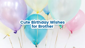 Cute Birthday Wishes for Brother
