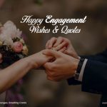 85 Beautiful Engagement Wishes, Quotes for Friends & Family 25 85 Beautiful Engagement Wishes & Engagement Quotes