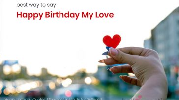 80+ Ways to Say Happy Birthday My Love