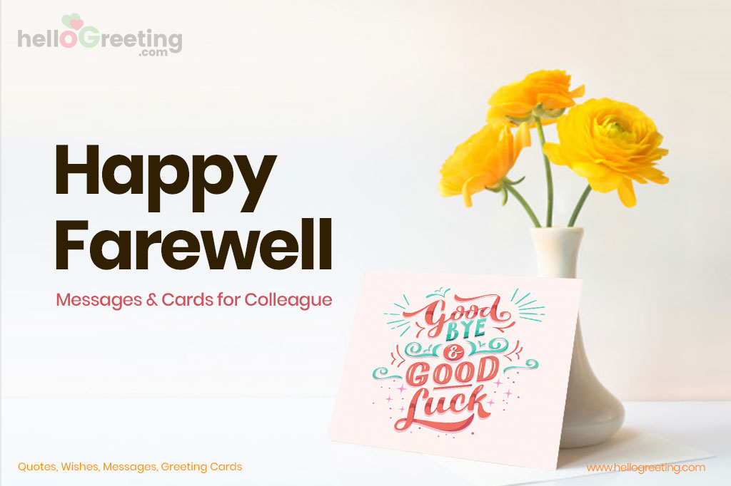 99 Happy Farewell Messages For Colleague HelloGreeting
