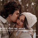 Buenos días mi amor | Good Morning My Love Messages in Spanish
