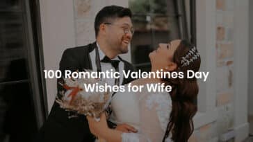 100 Romantic Valentines Day Wishes for Wife