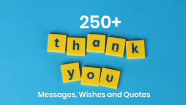 250+ Thank you Messages, Wishes and Quotes