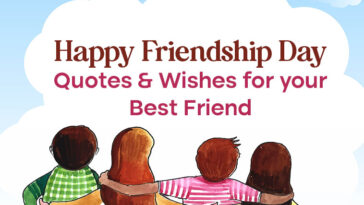 Happy Friendship Day Quotes & Wishes for your Best Friend