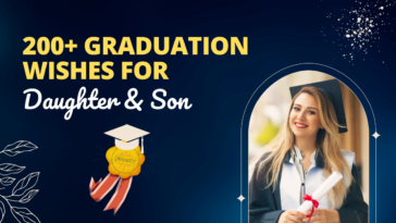 A New Chapter Begins 200+ Graduation Wishes for Daughter and Son