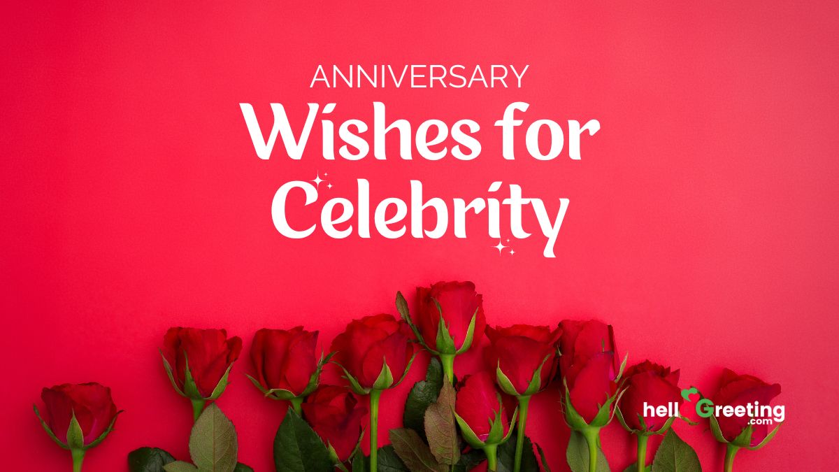 Best Anniversary Wishes for Celebrity