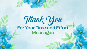 Thank You For Your Time And Effort Messages