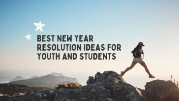 Best New Year Resolution Ideas for Youth and Students