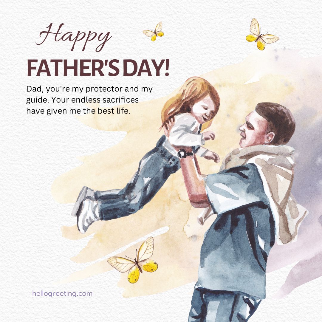 Sentimental Fathers Day Wishes for All Great Dad