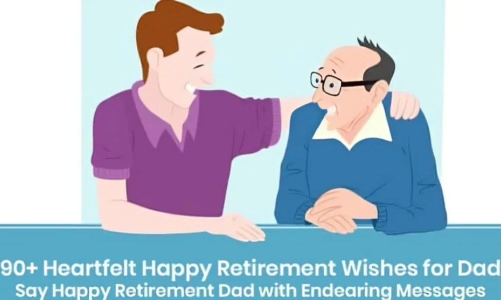 Happy Retirement Wishes for Dad