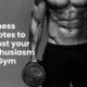 100+ Fitness Quotes to Boost your Enthusiasm at Gym -2025