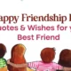 100+ Happy Friendship Day Quotes & Wishes for your Best Friend