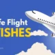 100 Safe Flight Wishes for your Boss, Colleague, Friend, Lover, Brother and Sisters