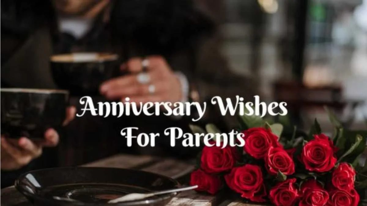 100 Unique Happy Anniversary Wishes for Mom and Dad