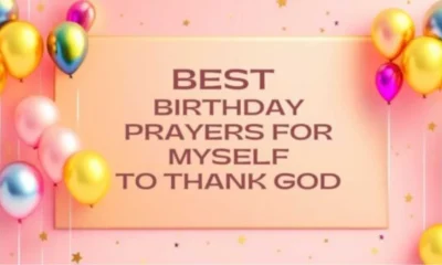 101 Best Birthday Prayers For Myself To Thank God will fill you with Divine Energy