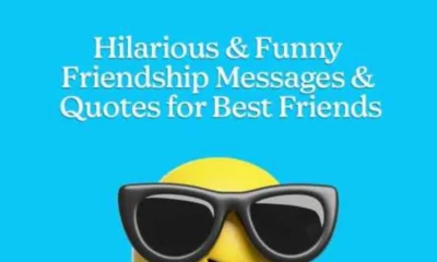 110 Hilarious & Funny Friendship Messages & Quotes for Best Friends