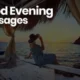 150+ Sweet Good Evening Messages Quotes with Image