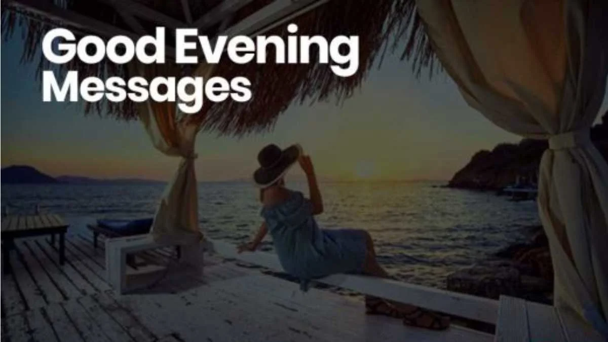 150+ Sweet Good Evening Messages Quotes with Image