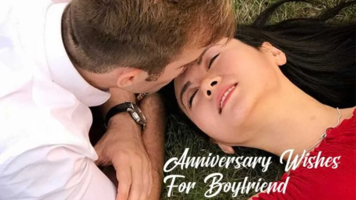 201 Best Anniversary Wishes For Boyfriend