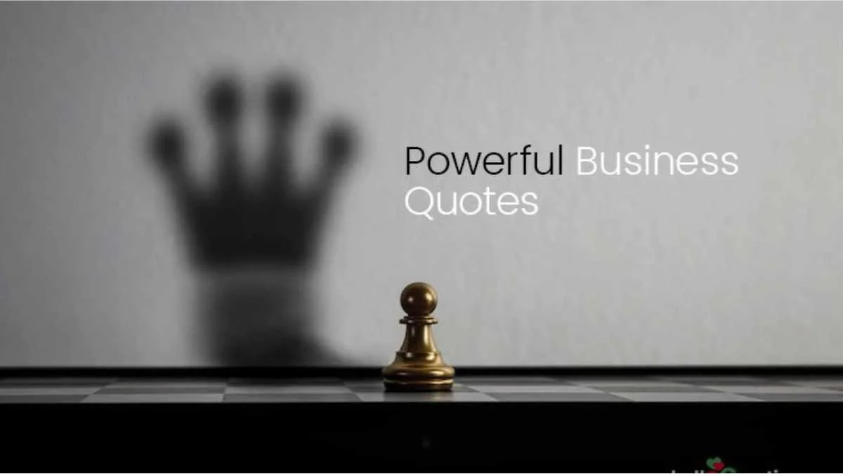 50+ Short Powerful Business Quotes in English | Motivational Quotes, WhatsApp Status to Inspire Entrepreneurs