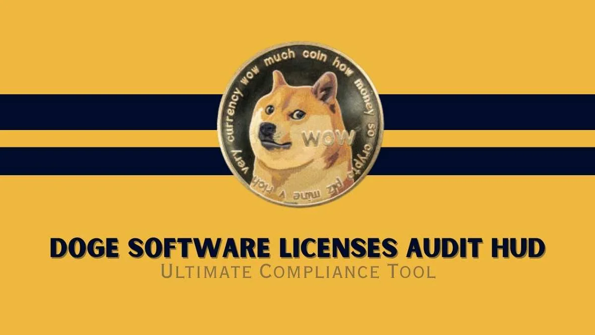 Doge software licenses audit HUD