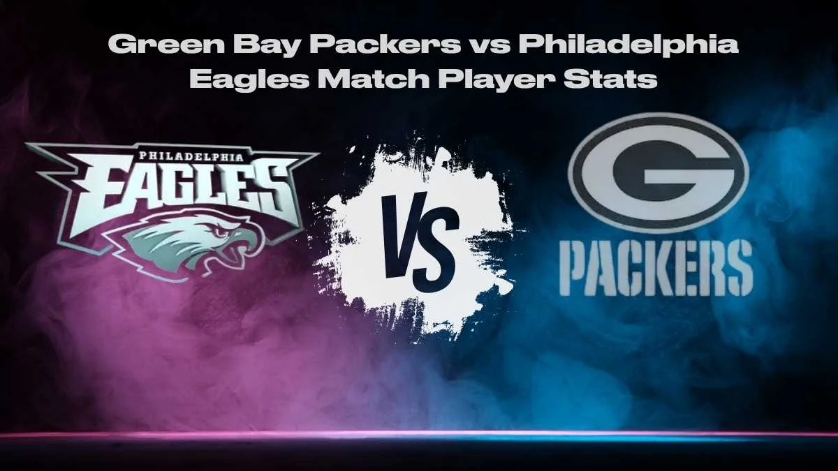 Green Bay Packers vs Philadelphia Eagles Match Player Stats