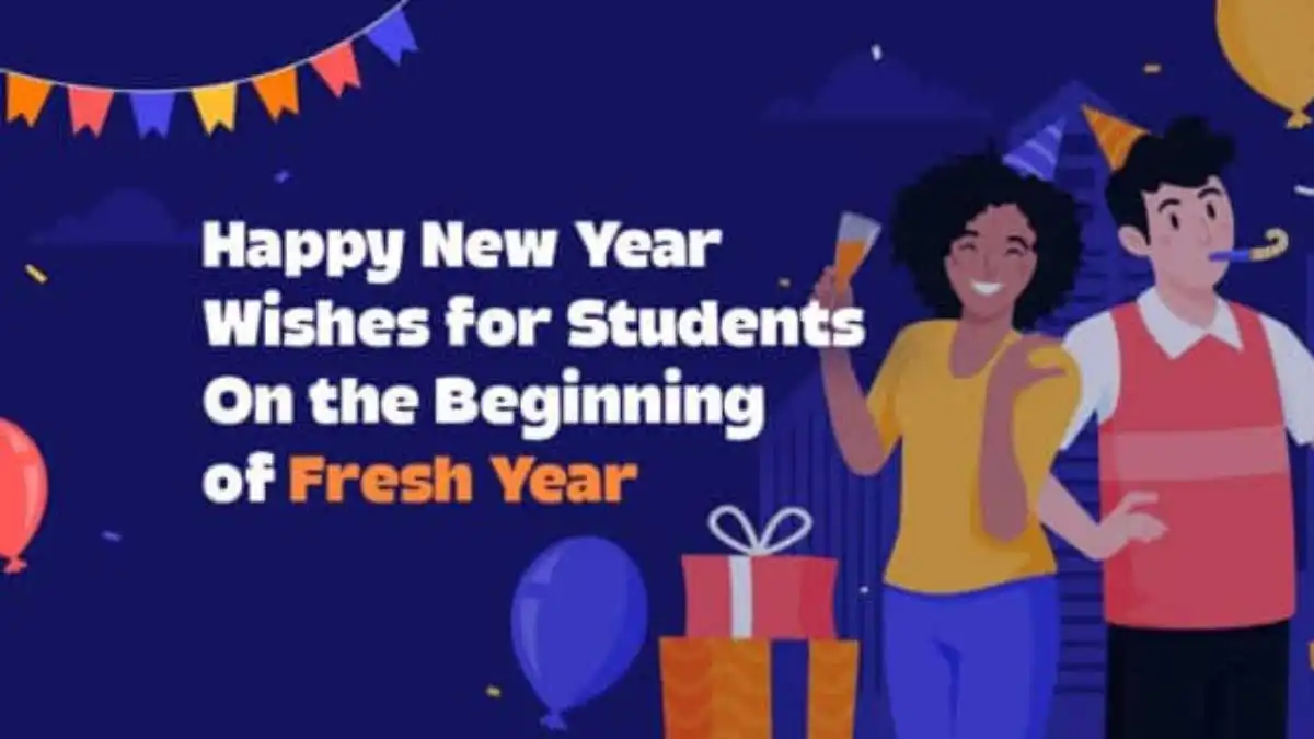 Happy New Year Wishes for Students- On the Beginning of Fresh Year