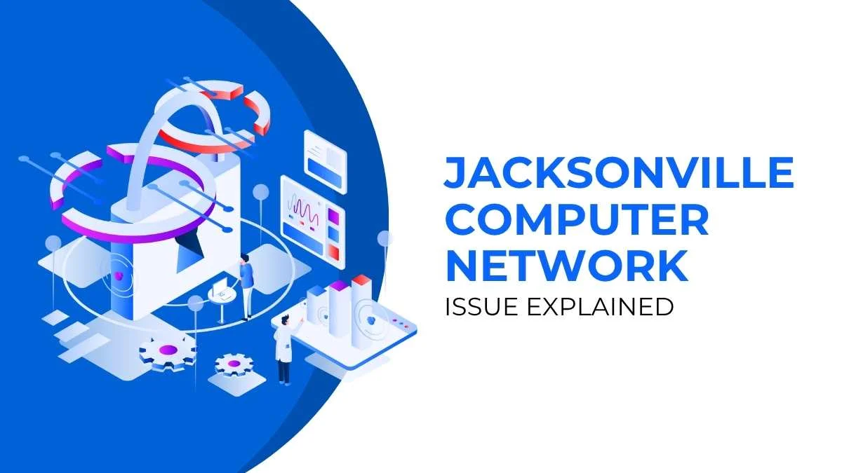 Jacksonville Computer Network Issue