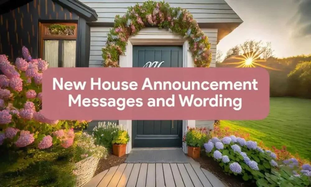 New House Announcement Messages and Wording