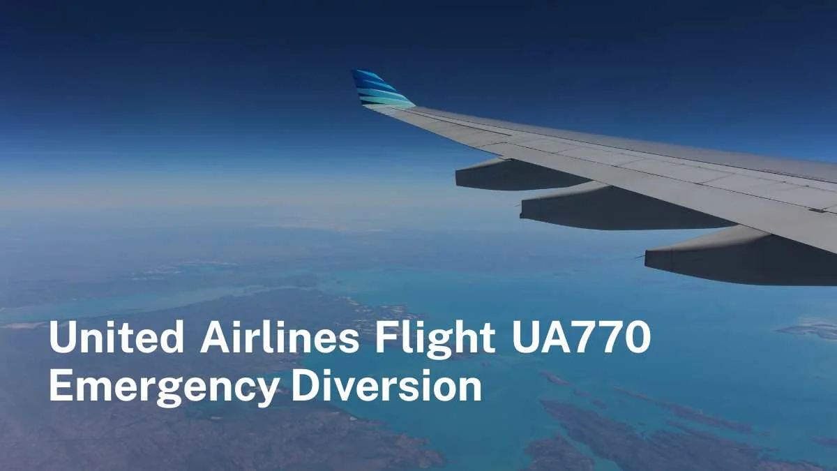 United Airlines Flight UA770 Emergency Diversion