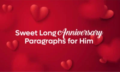 Unlock the Secret to His Heart: “Sweet Long Anniversary Paragraphs for Him That He’ll Never Forget”