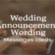 Wedding Announcement Wording and Messages Ideas