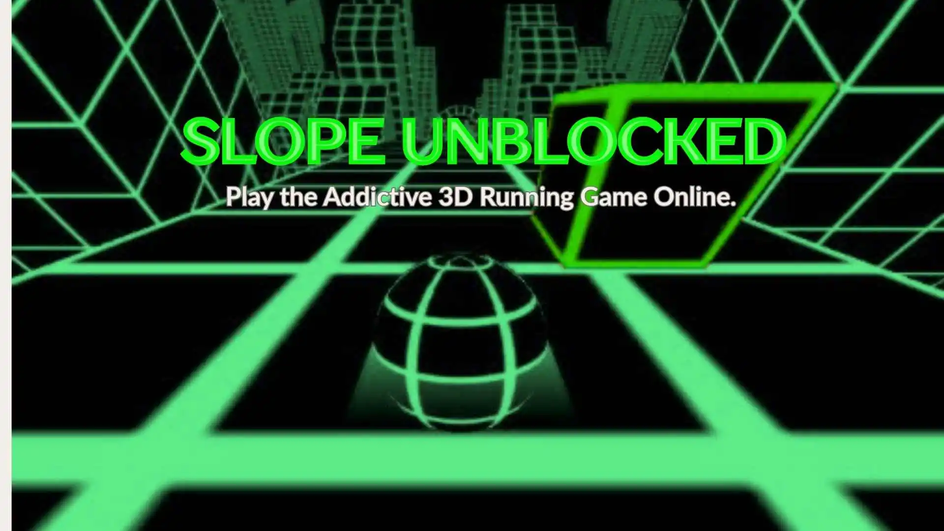 Slope Unblocked