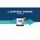 Drop MMS